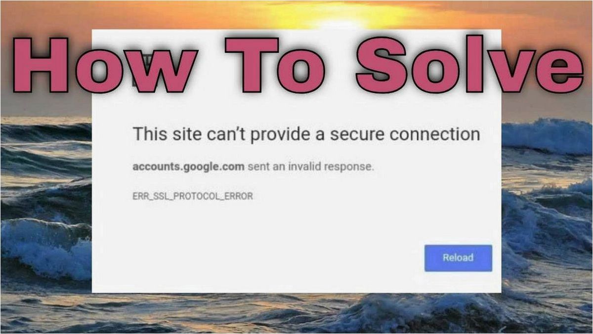 ERR_SSL_PROTOCOL_ERROR и ее влияние на безопасность и функциональность веб-браузеров